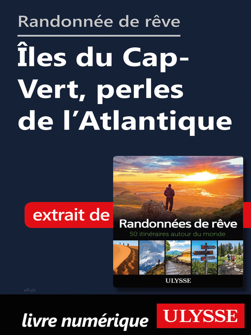 Title details for Randonnée de rêve- Îles du Cap-Vert, perles de l'Atlantique by Ouvrage Collectif - Available